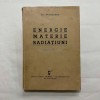Chr. Musceleanu - Energie, materie, radiatiuni - Vol. 4