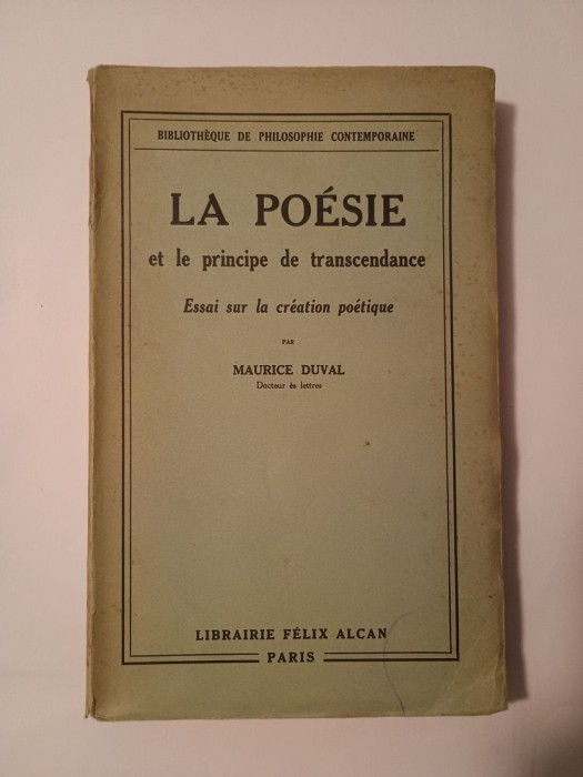 Maurice Duval - La poesie et le principe de transcendance: essai sur la creation poetique (1935)