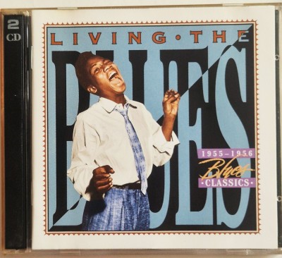 Various &amp;lrm;&amp;ndash; Living The Blues - 1955-1956 Blues Classics NM / NM dublu cd blues Time Life Germania 1999 foto