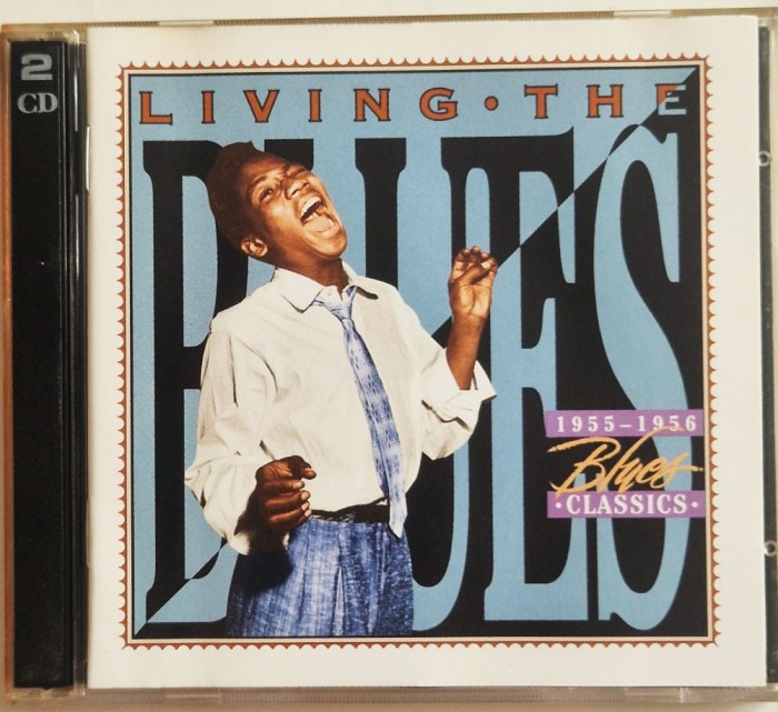 Various &lrm;&ndash; Living The Blues - 1955-1956 Blues Classics NM / NM dublu cd blues Time Life Germania 1999