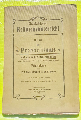 E14-I-Predarea Religiei-Profetismul iudaismului post-exil-Carte veche 1911 germ. foto
