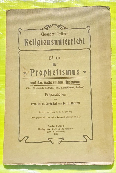 E14-I-Predarea Religiei-Profetismul iudaismului post-exil-Carte veche 1911 germ.