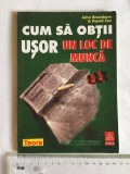 John Bramgam, David Cox - Cum Sa Obtii Usor Un Loc De Munca