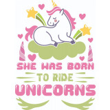 Sticker decorativ, She was born to ride unicorns , Multicolor, 80 cm, 4860ST