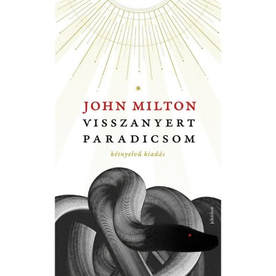 Visszanyert paradicsom - k&amp;eacute;tnyelvű kiad&amp;aacute;s - Paradise Regain&amp;#039;d - John Milton foto