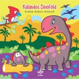 Kalandos D&iacute;n&oacute;f&ouml;ld - Vid&aacute;m őskori kifestő