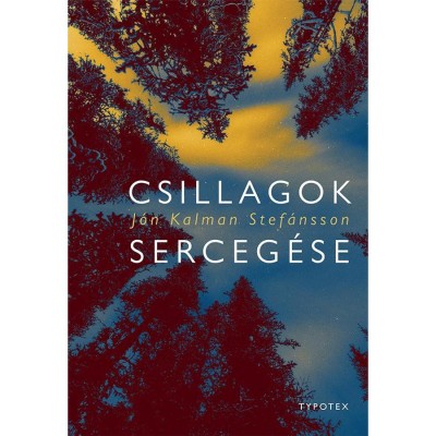 Csillagok serceg&amp;eacute;se - J&amp;oacute;n Kalman Stef&amp;aacute;nsson foto