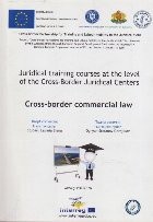 Juridical Training Courses at the Level of the Cross-Border Juridical Centers - Drept Comercial Transfrontalier foto