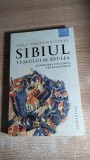 Maria Pakucs-Willcocks -Sibiul veacului al XVI-lea Randuirea unui oras transilva