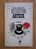 Emil Brumaru - Detectivul Arthur (Cartea Romaneasca, 1970) onirism erotism modernism poet oniric erotic Nichita Dimov Mazilescu Baltag Ivanescu RARA
