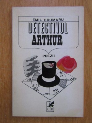 Emil Brumaru - Detectivul Arthur (Cartea Romaneasca, 1970) onirism erotism modernism poet oniric erotic Nichita Dimov Mazilescu Baltag Ivanescu RARA foto
