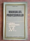 Manualul profesorului. Limba franceza clasa a VI-a- Marcel Saras