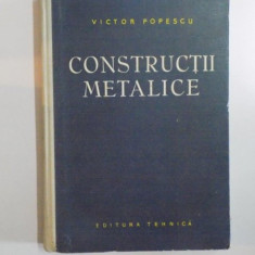 CONSTRUCTII METALICE de VICTOR POPESCU 1959