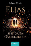 Elias si spioana Carturarilor | Sabaa Tahir