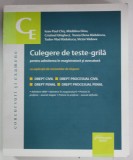 CULEGERE DE TESTE - GRILA PENTRU ADMITEREA IN MAGISTRATURA SI AVOCATURA de IOAN - CHIS ...VICTOR VADUVA , DREPT CIVIL , PROCESUAL CIVIL , PENAL , PR