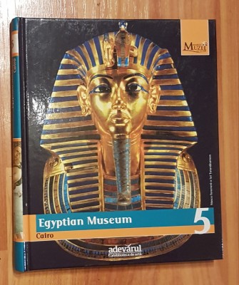 Egyptian Museum. Colectia Marile Muzee ale Lumii, nr. 5 foto