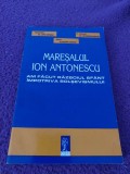 MARESALUL ION ANTONESCU-Am Facut Razboiul Sfant.Comandor Jipa Rotaru,de Colectie