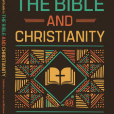 The Essential Guide to the Bible and Christianity