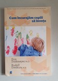 Cum incurajam copiii sa invete - Don Dinkmeyer