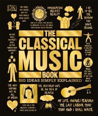 The Classical Music Book: Big Ideas Simply Explained foto