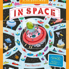 Find Your Way In Space Paperback | Paul Boston, QED Publishing