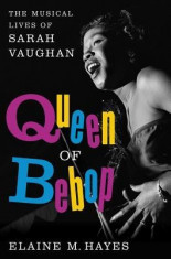 Queen of Bebop: The Musical Lives of Sarah Vaughan foto