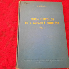 S STOILOW TEORIA FUNCTIILOR DE O VARIABILA COMPLEXA VOL 1 RF22/3