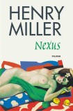 Nexus (Vol. III) - Paperback brosat - Henry Miller - Polirom