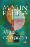 Viata ca o prada - Marin Preda