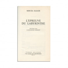 Mircea Eliade, L'Épreuve du labyrinthe, 1978