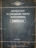 INSTRUCTIUNI DE EXPLOATARE PENTRU AUTOTURISMUL WARTBURG CU 19 FIGURI {1963}