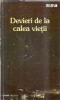 Devieri de la calea vietii Christian Moisescu Editura GBV 1991 Carti Literatura Romana Clasica Proza
