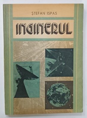 INGINERUL de STEFAN ISPAS , 1981 foto