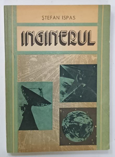 INGINERUL de STEFAN ISPAS , 1981