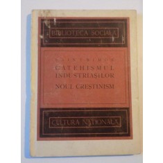 CATEHISMUL INDUSTRIASILOR , NOUL CRESTINISM de SAINT - SIMON *MINIMA UZURA A COTORULUI