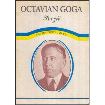 Octavian Goga - Poezii - Cartea pentru elevi - 118752 foto