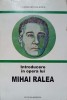 Introducere in Opera Lui Mihai Ralea - Florin Mihailescu, Editura Minerva 1997, Filosofie, 178 pagini