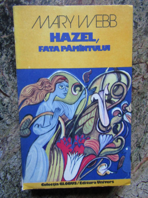 HAZEL, FATA PAMANTULUI - Mary Webb foto