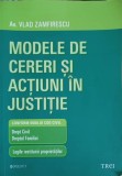 MODELE DE CERERI SI ACTIUNI IN JUSTITIE-VLAD ZAMFIRESCU