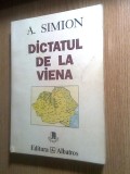 Dictatul de la Viena - A. Simion (Editura Albatros, 1996; ed. a II-a, adaugita)