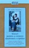 Cumpara ieftin Sfaturi pentru o crestere sanatoasa a copiilor. Stresul si fobiile copiilor conflictul dintre generatii .Copilul si scoala. Crizele copilariei pentru