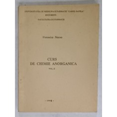 CURS DE CHIMIE ANORGANICA de VERONICA NACEA , VOLUMUL II , 1993