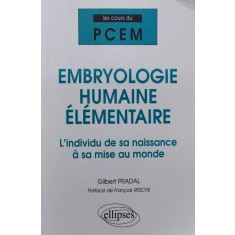 Embryologie Humaine Elementaire - Gilbert Pradal , C926
