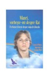 Matei, vorbește-mi despre Rai. O relatare directă despre viața de dincolo - Paperback brosat - Suzanne Ward - For You