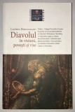 Diavolul in viziuni, povesti si vise, Lavinia Barlogeanu, 2014, Nemira