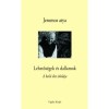 Lehetős&eacute;gek &eacute;s dallamok - A belső &eacute;let iskol&aacute;ja - Jeromos atya