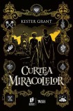 Curtea Miracolelor - Kester Grant - Storia Books