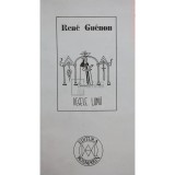 Rene Guenon - Regele lumii (Editia: 1994)