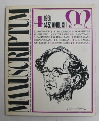 MANUSCRIPTUM , REVISTA TRIMESTRIALA EDITATA DE MUZEUL LITERATURII ROMANE , ANUL XII , NR. 4 , 1981 foto