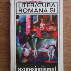 Ov. S. Crohmalniceanu - Literatura romana si expresionismul